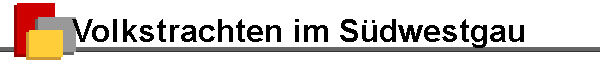 Volkstrachten im S�dwestgau